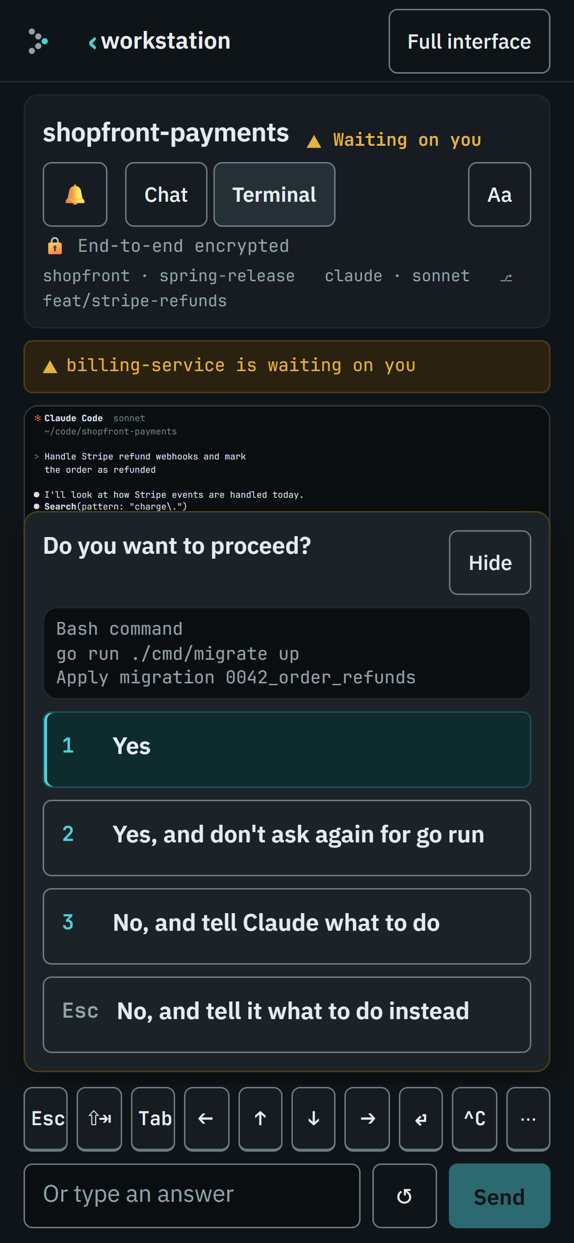 Flockdeck's web client on a phone, open on the shopfront-payments pane, where Claude Code is waiting on you. Its header says the pane is end-to-end encrypted, with a bell for notifications, a switch between Chat and Terminal, and a button for the text size. Over the terminal it repeats the question, Do you want to proceed?, and the command asking to run, go run ./cmd/migrate up, then offers the three answers as big buttons to tap: Yes; Yes, and don't ask again for go run; and No, and tell Claude what to do, with Escape under them and the row of keys below. A banner above says billing-service is waiting on you too.